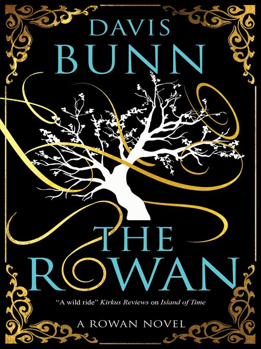 Title details for The Rowan by Davis Bunn - Available